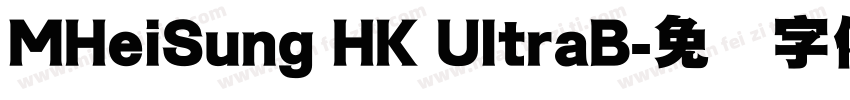 MHeiSung HK UltraB字体转换